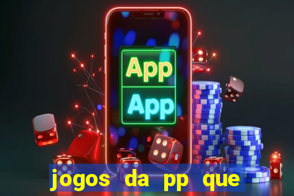 jogos da pp que pagam bem